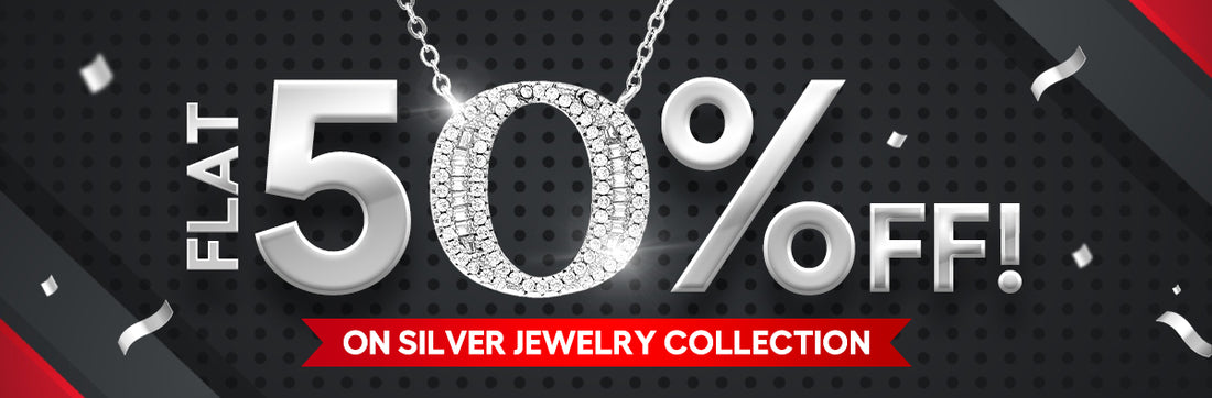 Luxury for Less: Flat 50% OFF on Silver Jewelry Collection